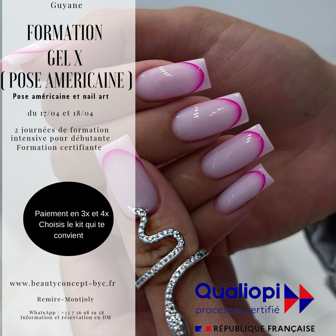 GUYANE - FORMATION GEL X POSE AMÉRICAINE le 17/04 et le 18/04
